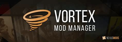 nexus mod manager|Vortex at Modding Tools .
